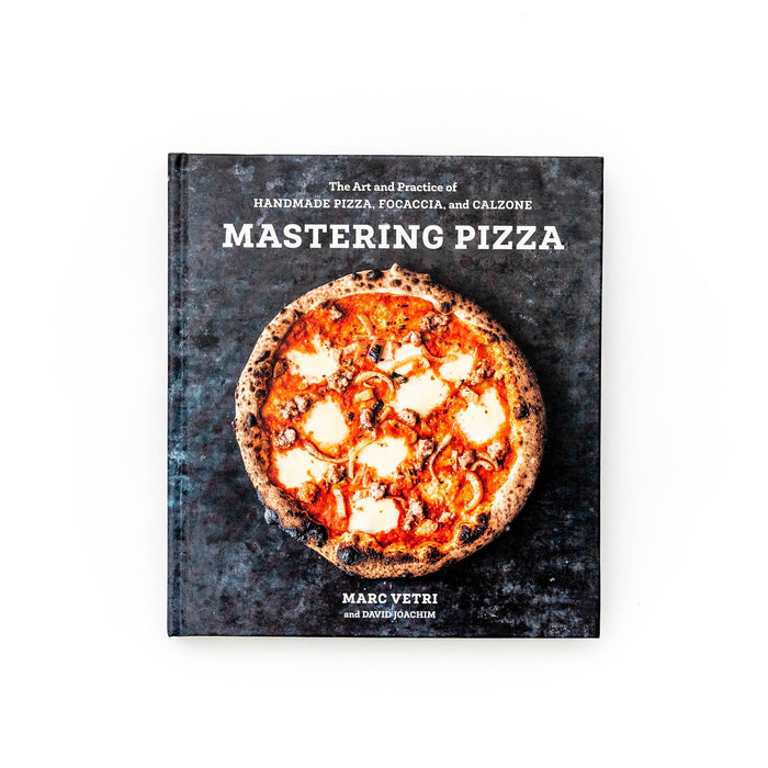 Mastering Pizza by Marc Vetri - Pizzaofnar.is